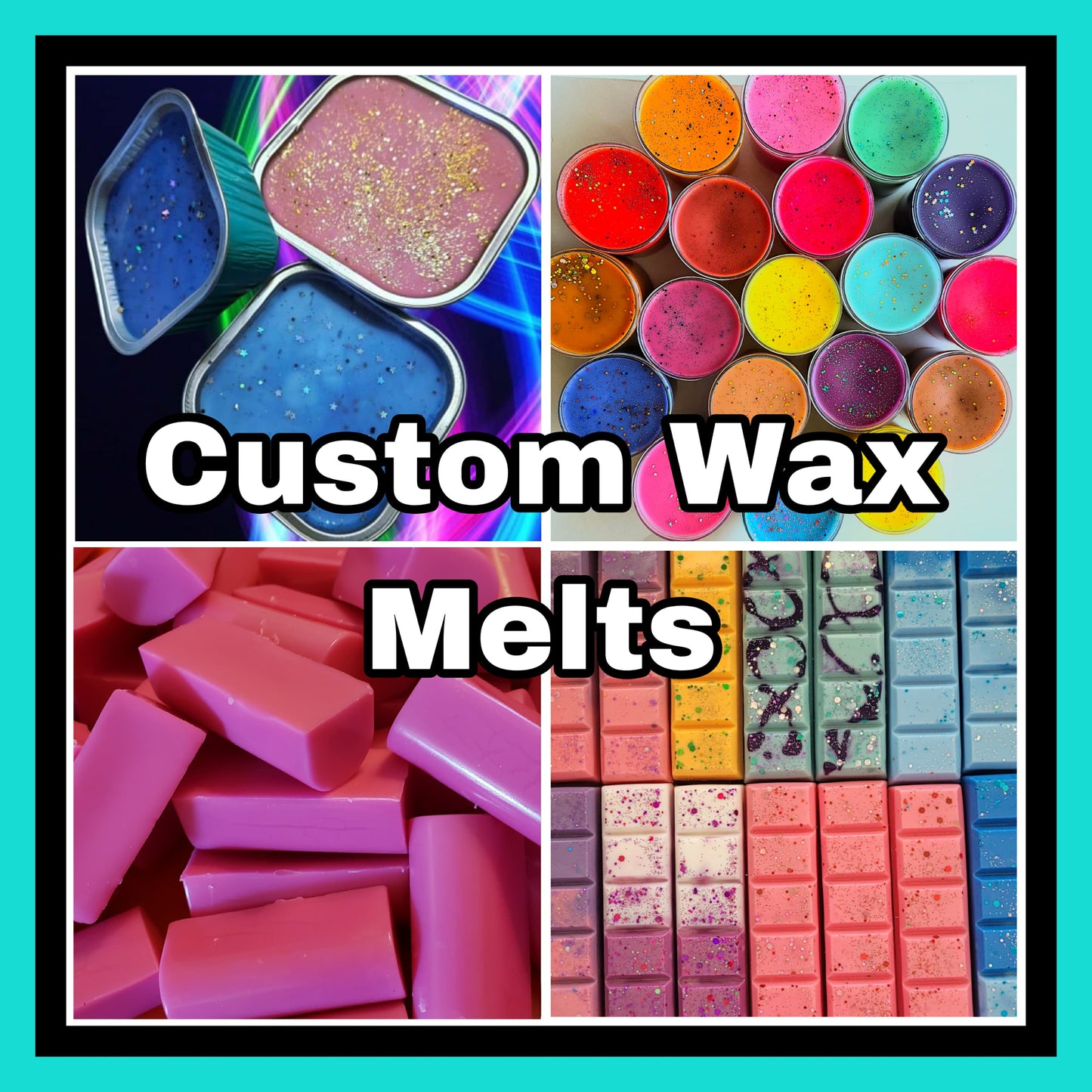 Custom Wax Melts! (Pre-Order)
