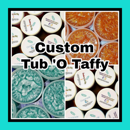 Create Your Own Scent: 3 Pack Tub 'O Taffy! (Pre-Order)