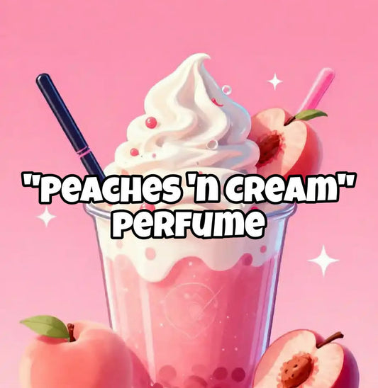 Peaches ‘n Cream! (RTS Perfumes!) (NEW)